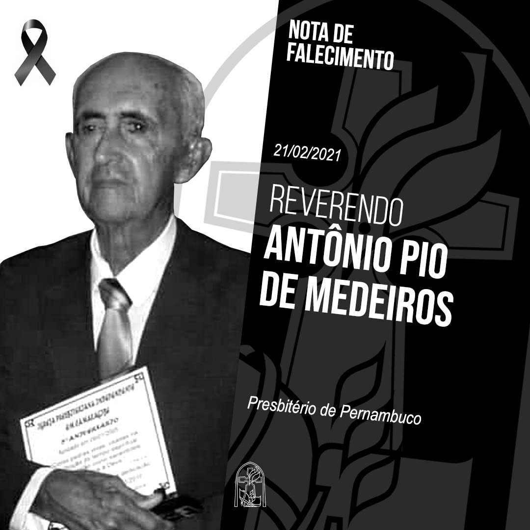 Nota de Falecimento – Rev. Antônio Pio Medeiros