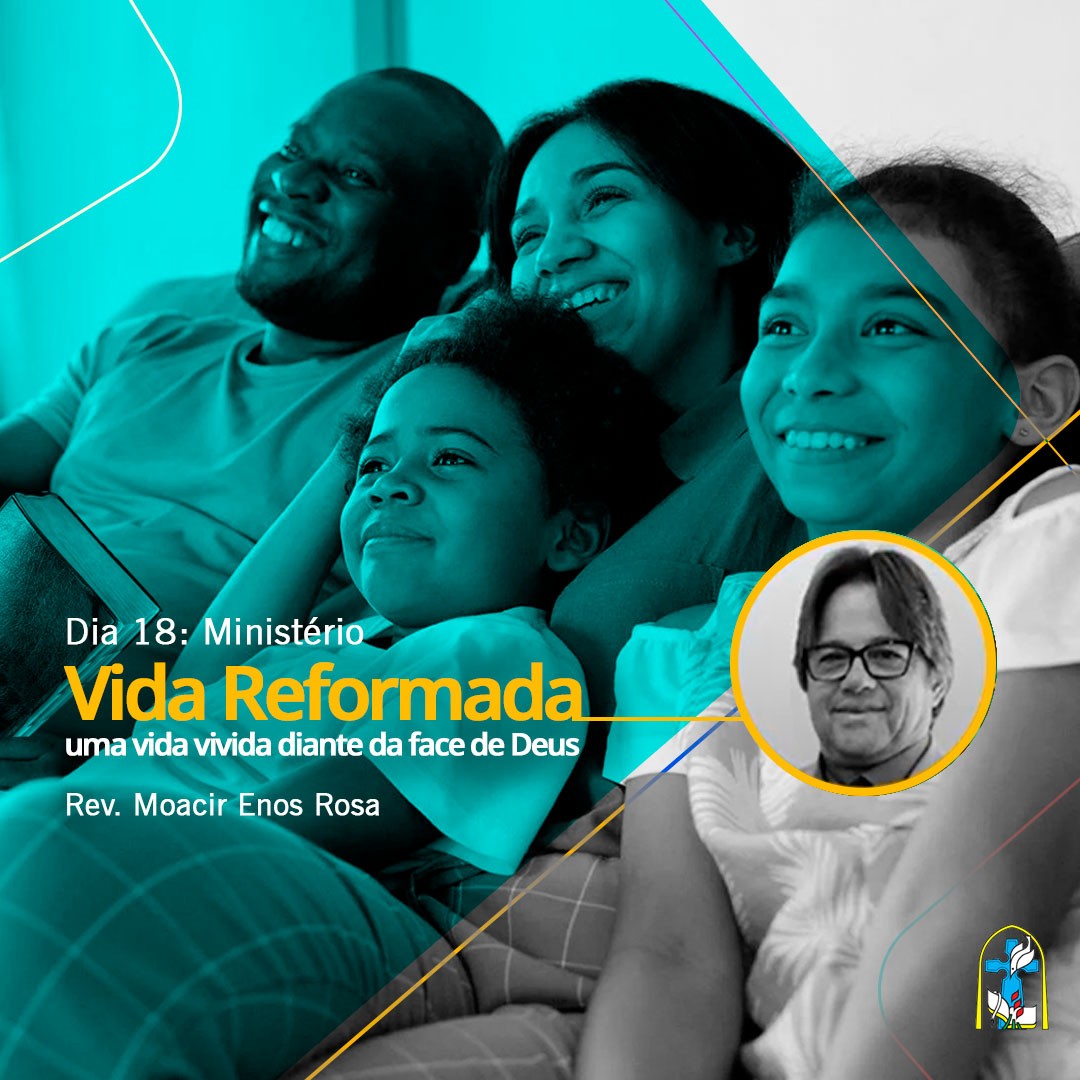 Vida Reformada – Dia 18: Ministério