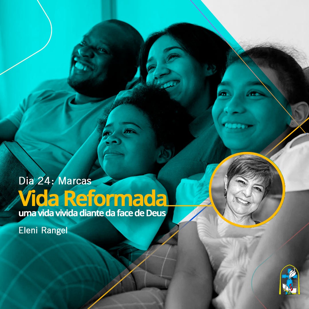 Vida Reformada – Dia 24 – Marcas