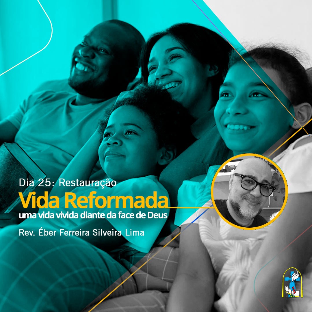 Vida Reformada – Dia 25 – Restauração