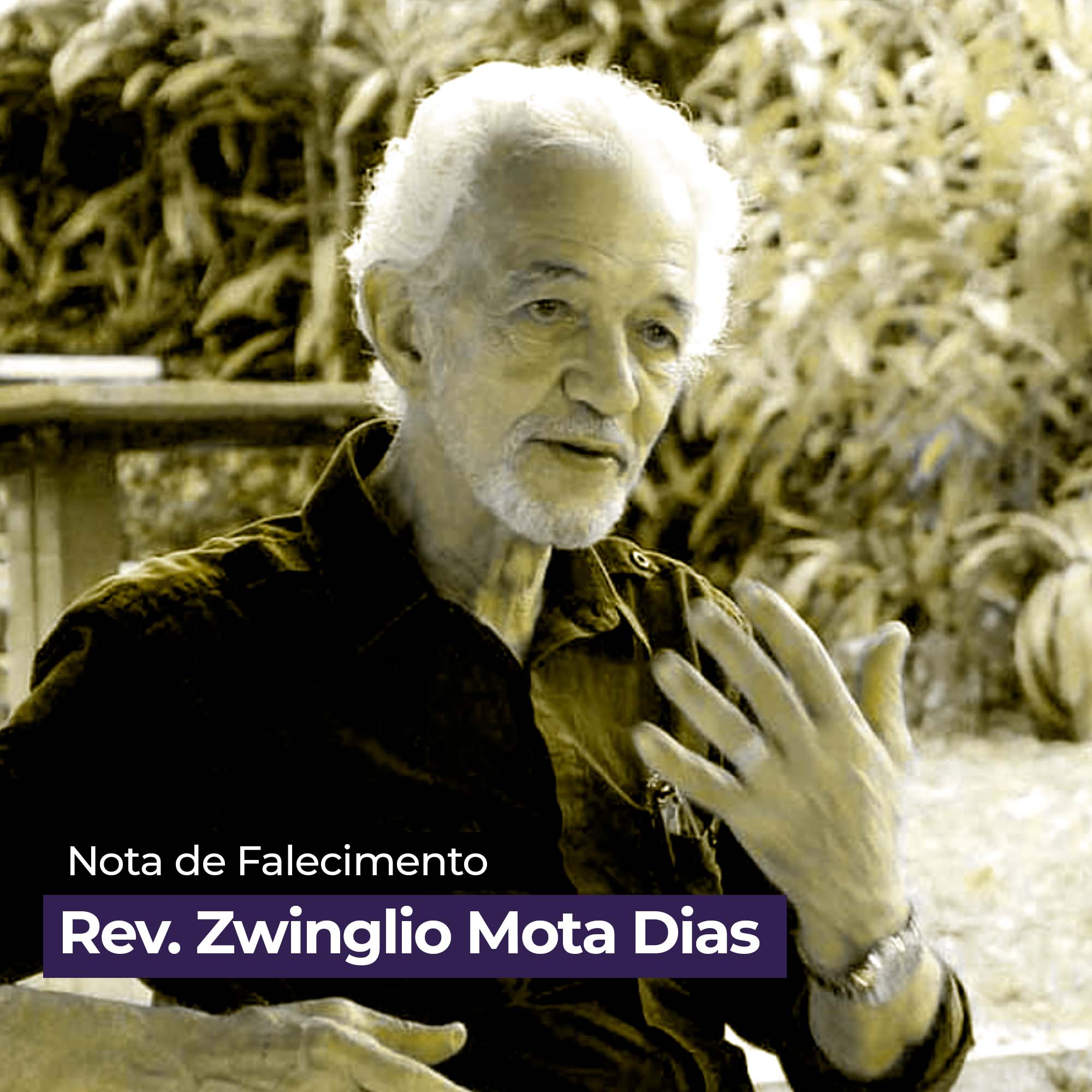 Falecimento do Rev. Zwinglio Mota Dias