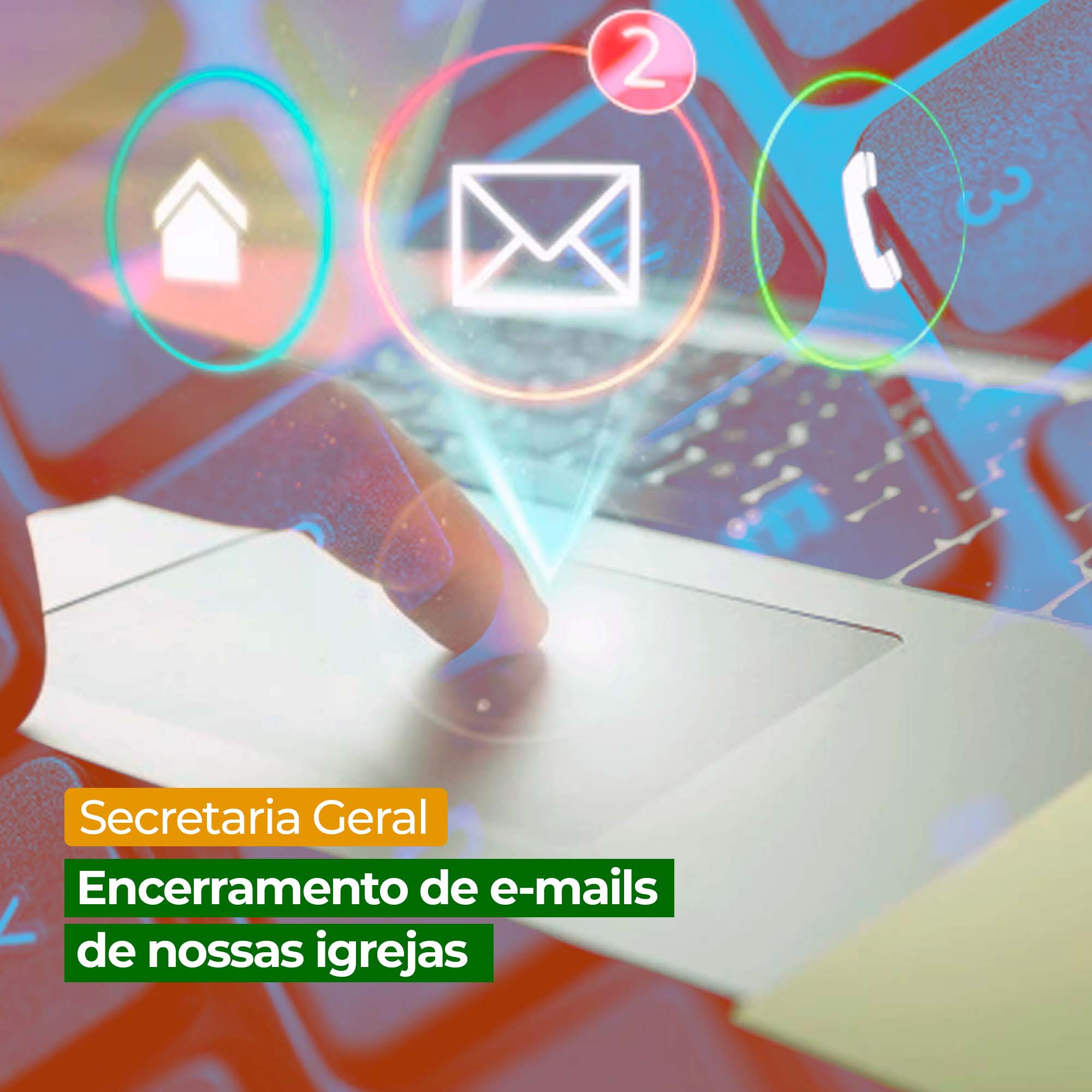 Encerramento de e-mails de nossas igrejas
