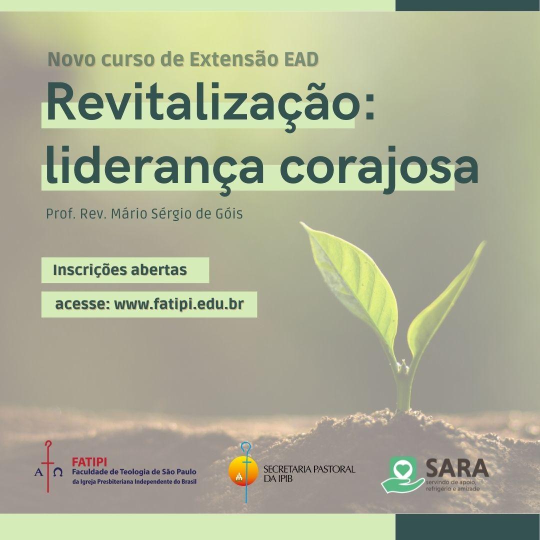 Revitalização: Liderança Corajosa