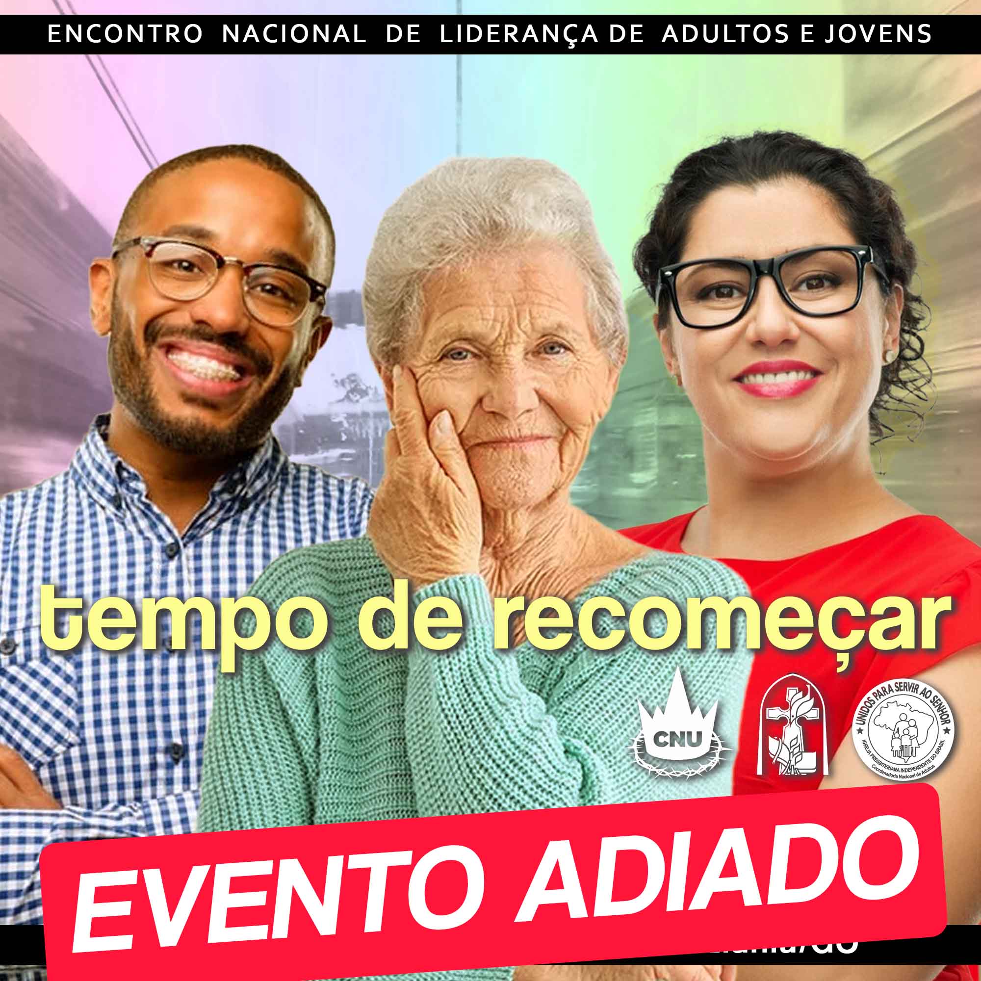 Adiamento do Encontro de Líderes – CNA e CNU
