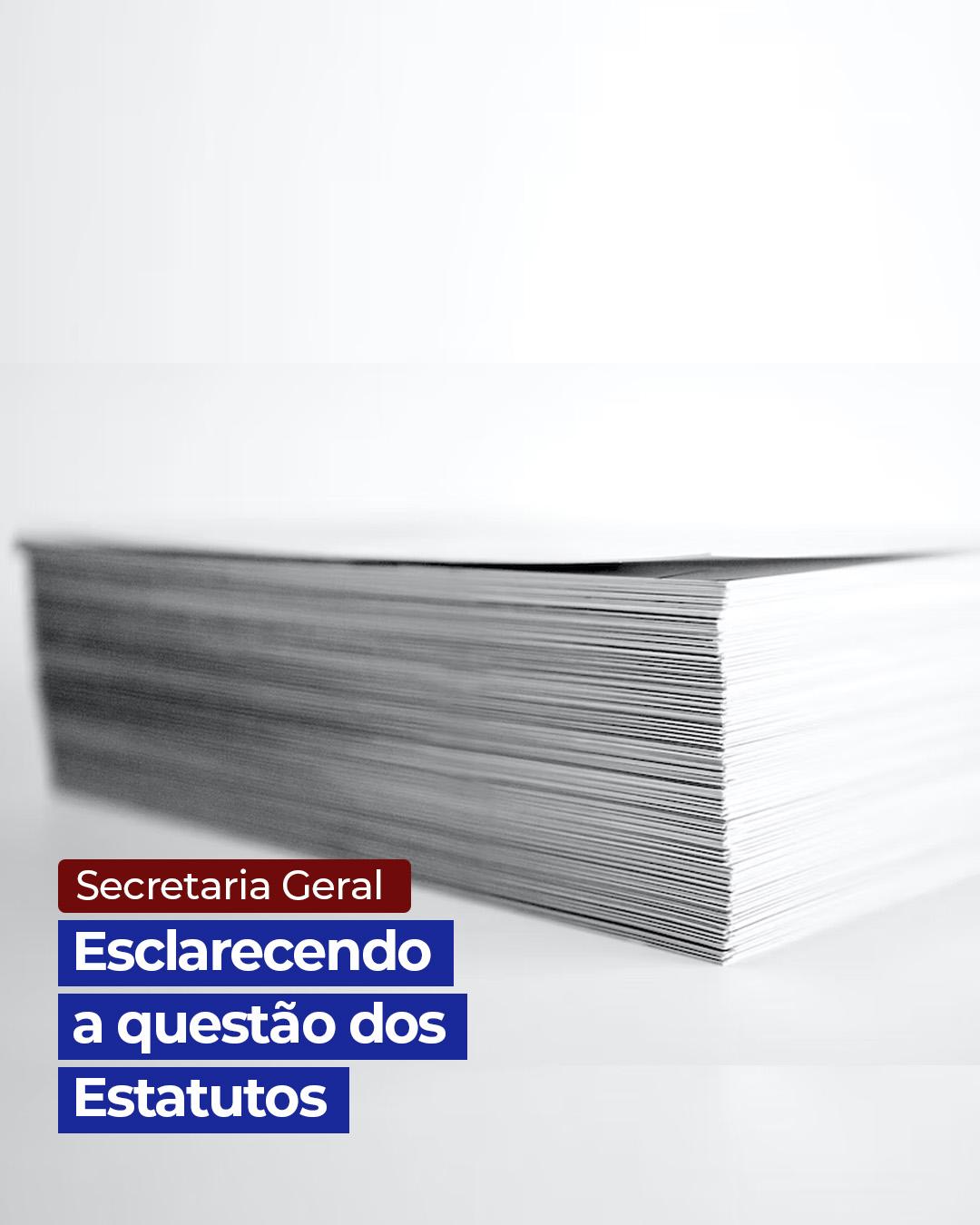 Esclarecendo a questão dos estatutos