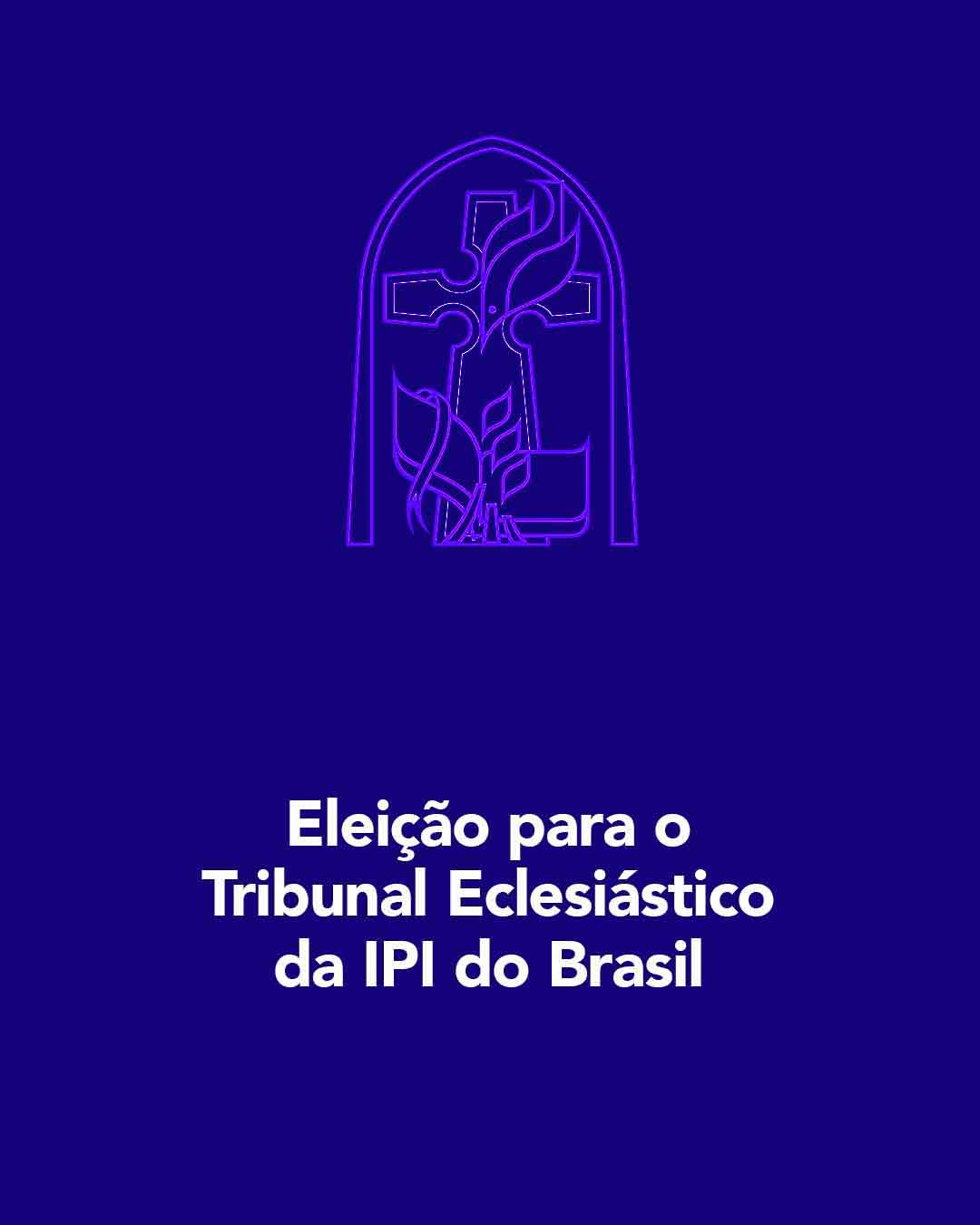 Eleição para Tribunal Eclesiástico